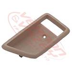 DOOR HANDLE - INNER SURROUND - L/H - HINO PROFIA SS/FN/LSH/LFS 1994-